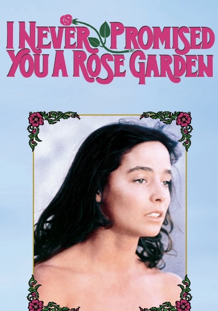 I Never Promised You A Rose Garden Streaming